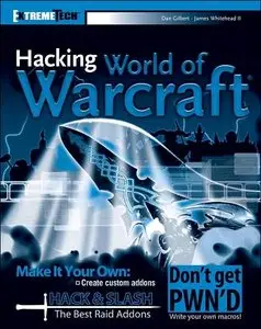Hacking World of Warcraft (ExtremeTech)