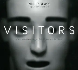 Philip Glass - Visitors: Original Film Soundtrack (2013)