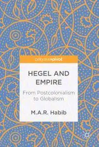 Hegel and Empire: From Postcolonialism to Globalism