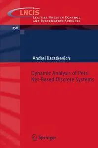 Dynamic Analysis of Petri Net-Based Discrete Systems (Repost)