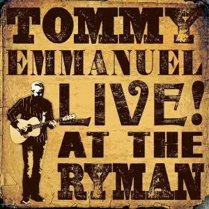 Tommy Emmanuel - Live! At The Ryman (2017)