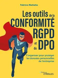 Les outils de la conformité RGPD et du DPO - Fabrice Mattatia