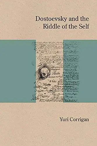 Dostoevsky and the Riddle of the Self (Studies in Russian Literature and Theory)