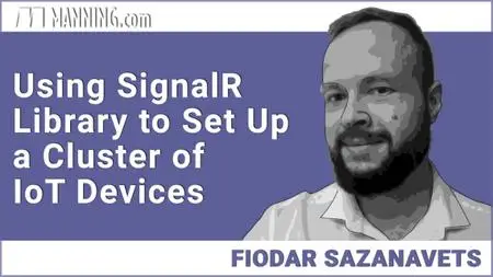 Using SignalR Library to Set Up a Cluster of IoT Devices