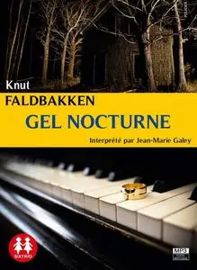 Knut Faldbakken, "Gel nocturne"