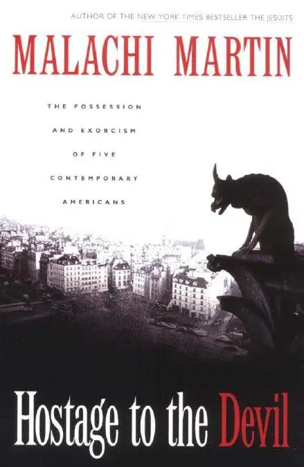 Hostage to the Devil: The Possession and Exorcism of Five Contemporary Americans