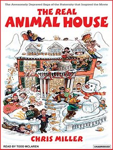 The Real Animal House [Audiobook]