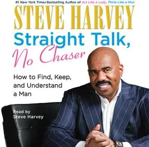 «Straight Talk, No Chaser» by Steve Harvey