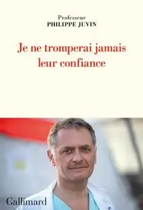 Philippe Juvin, "Je ne tromperai jamais leur confiance"