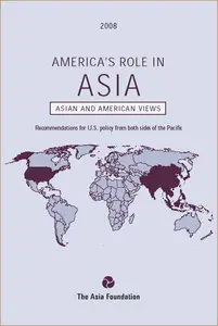America's Role in Asia: Asian and American Views