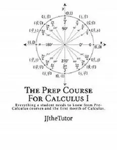 The Prep Course For Calculus I: Second Edition