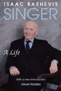 Isaac Bashevis Singer: A Life (Repost)