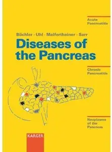 Diseases of the Pancreas: Acute Pancreatitis, Chronic Pancreatitis, Neoplasms of the Pancreas