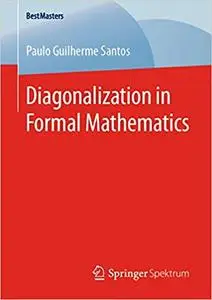 Diagonalization in Formal Mathematics