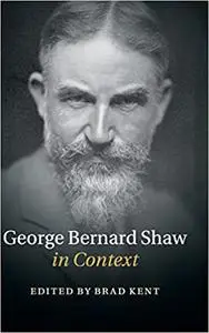 George Bernard Shaw in Context