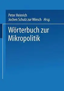 Wörterbuch der Mikropolitik