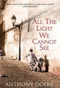 Anthony Doerr - All the Light We Cannot See (2014) (Repost)