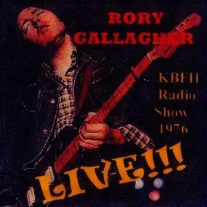 Rory Gallagher - Live, King Biscuit Flour Hour (1976)