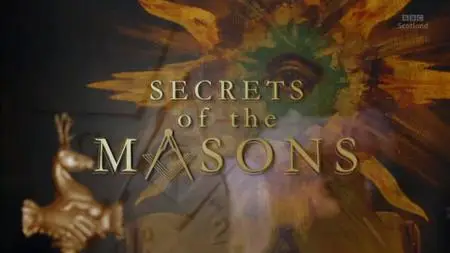BBC - Secrets of the Masons (2019)