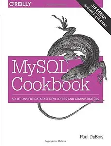 MySQL Cookbook: Solutions for Database Developers and Administrators, 3 edition