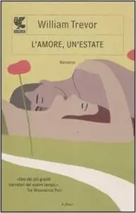 William Trevor - L'amore, un'estate