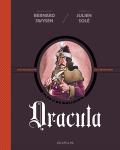 Les méchants de l'Histoire - Tome 1 - Dracula (2018)