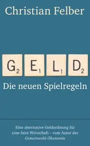 Geld: Die neuen Spielregeln (Repost)