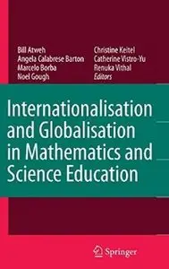 Internationalisation and Globalisation in Mathematics and Science Education (repost)