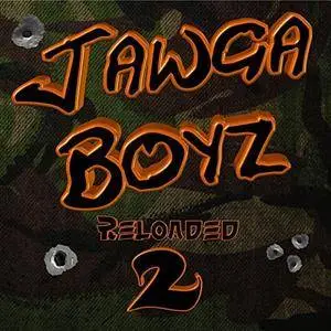 Jawga Boyz - Reloaded 2 (Deluxe Edition) (2018)