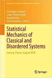 Statistical Mechanics of Classical and Disordered Systems: Luminy, France, August 2018 (Repost)