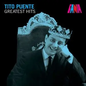 Tito Puente - Greatest Hits (2011)