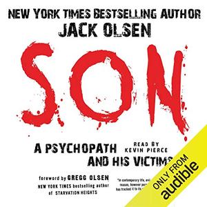 Son: A Psychopath and his Victims [Audiobook]
