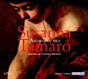 Susanna Tamaro - Antworte mir