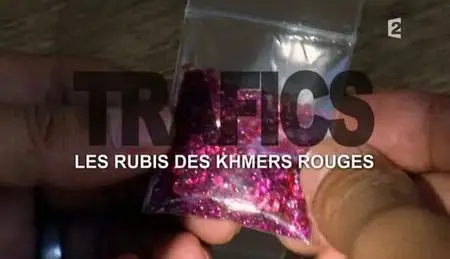 (Fr2) Infrarouge : Trafics - Les rubis des Khmers rouges (2011)