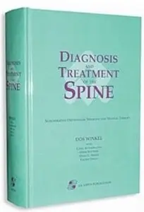Diagnosis and Treatment of the Spine: Nonoperative Orthopaedic Medicine and Manual Therapy
