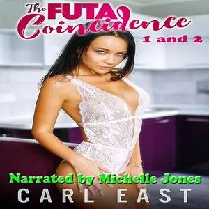 «The Futa Coincidence 1 and 2» by Carl East