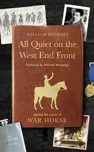 «All Quiet on the West End Front» by William Rycroft