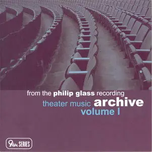 Philip Glass - Theater Music Volume I