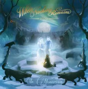 When Nothing Remains - In Memoriam (2016)