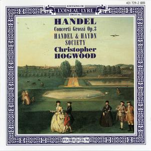 Christopher Hogwood - Handel: Concerti Grossi Op. 3 (1989)