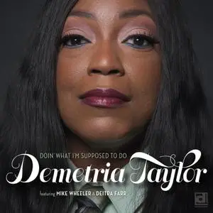 Demetria Taylor - Doin' What I'm Supposed to Do (2022) [Official Digital Download]