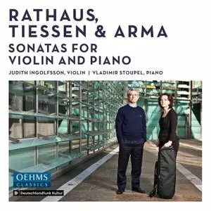 Judith Ingolfsson & Vladimir Stoupel - Rathaus, Tiessen & Arma: Sonatas for Violin & Piano (2021)