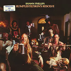 Shawn Phillips ‎/ Rumplestiltskin's Resolve (A&M Records US 1976) (White Label Promo) Vinyl Rip in 16/ 44.1 - 24/96 - 24/192