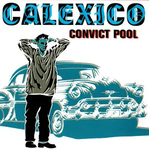 Calexico - Albums & EPs Collection 1997-2018 (15CD)