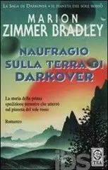Marion Zimmer Bradley - Naufragio sulla terra di Darkover
