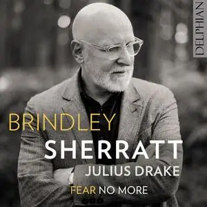 Brindley Sherratt & Julius Drake - Fear No More (2024) [Official Digital Download 24/96]
