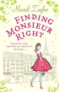 Muriel Zagha, "Finding Monsieur Right"