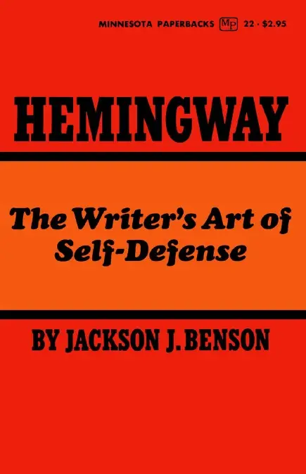 Hemingway: The Writer's Art of Self-Defense