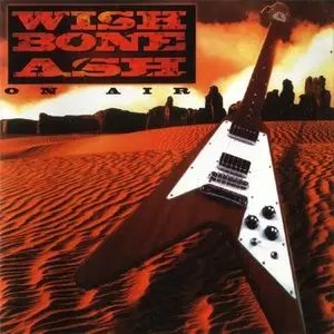 Wishbone Ash - On Air (BBC Sessions 1971-77) (1998)