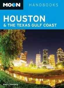 Moon Houston & the Texas Gulf Coast (Moon Handbooks)